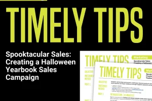 Download the new Timely Tips lesson plan on creating a Halloween yearbook sales campaign.
